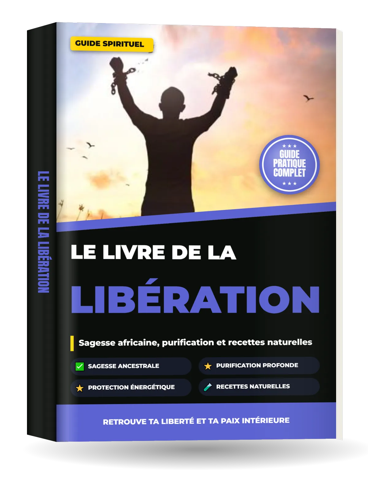 Couverture de SE LIBÉRER — Le Guide Spirituel pour Reprendre le Contrôle de Soi